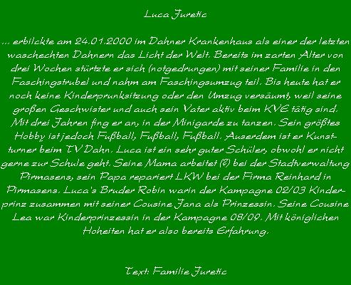 Erffnung Nov.2002





Amtsbergabe





Jaqueline 1. an Sabrina 1.